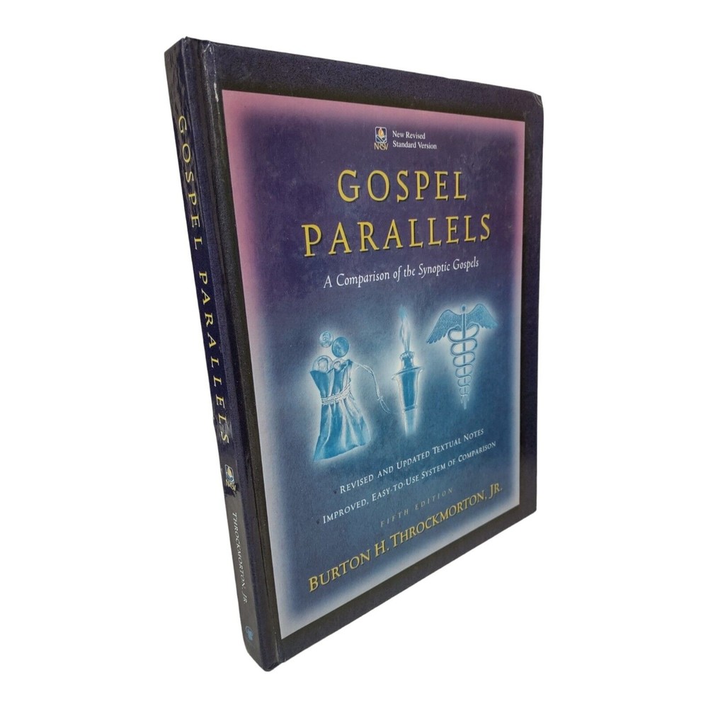 Gospel Parallels : A Comparison of the Synoptic Gospels by Burton H....